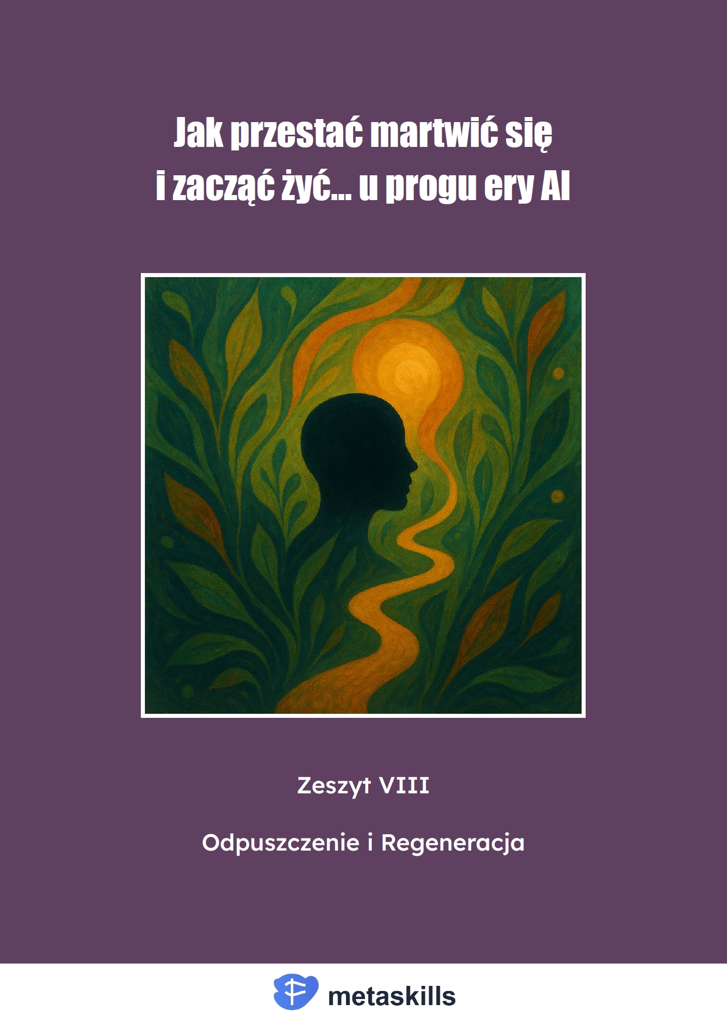 Odpuszczenie i Regeneracja - Zeszyt VIII